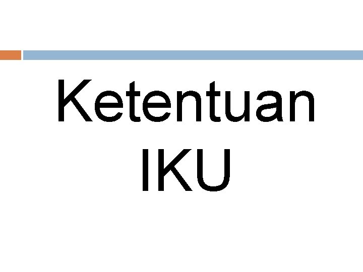 Ketentuan IKU 