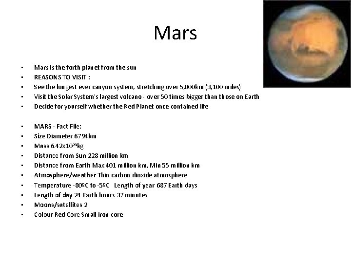 Mars • • • Mars is the forth planet from the sun REASONS TO