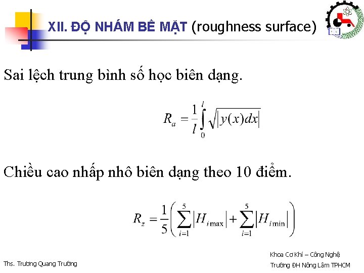 XII. ĐỘ NHÁM BỀ MẶT (roughness surface) Sai lệch trung bình số học biên