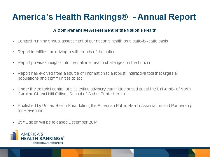 America’s Health Rankings® - Annual Report A Comprehensive Assessment of the Nation’s Health •