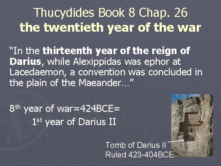 Thucydides Book 8 Chap. 26 the twentieth year of the war “In the thirteenth