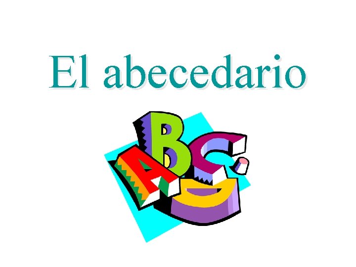 El abecedario 