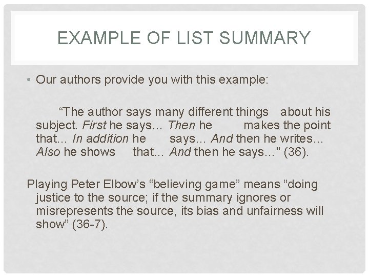 EXAMPLE OF LIST SUMMARY • Our authors provide you with this example: “The author