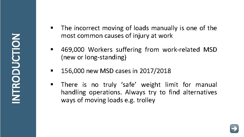 INTRODUCTION § The incorrect moving of loads manually is one of the most common