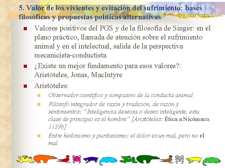 5. Valor de los vivientes y evitación del sufrimiento: bases filosóficas y propuestas políticas