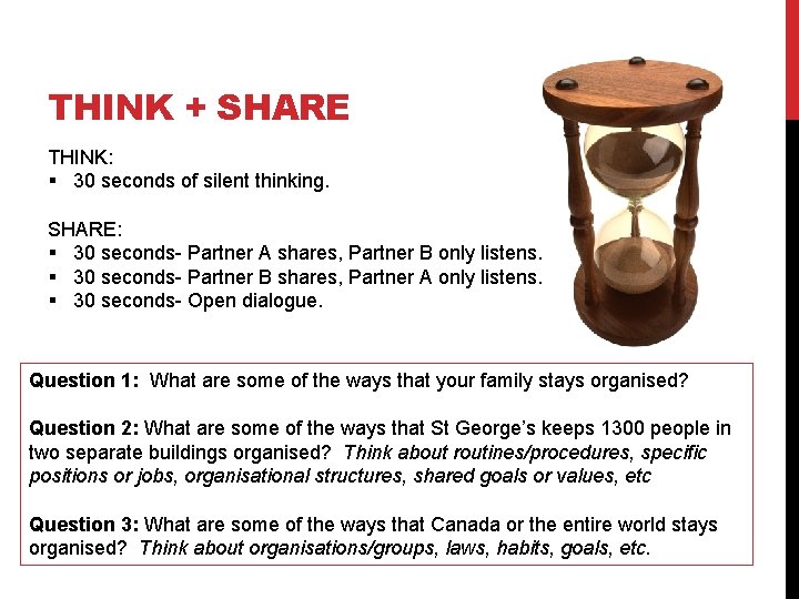 THINK + SHARE THINK: § 30 seconds of silent thinking. SHARE: § 30 seconds-