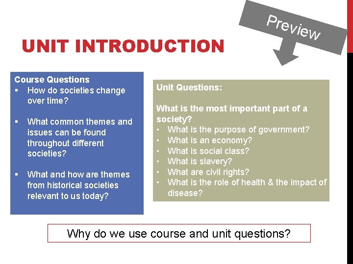 UNIT INTRODUCTION Course Questions § How do societies change over time? § What common