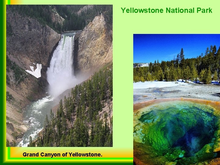Yellowstone National Park Grand Canyon of Yellowstone. 15 