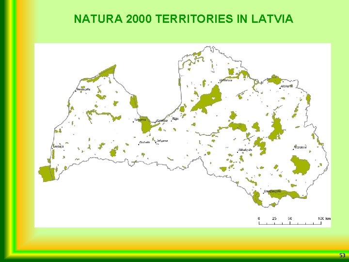 NATURA 2000 TERRITORIES IN LATVIA 53 
