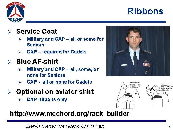 Ribbons Ø Service Coat Ø Ø Military and CAP – all or some for