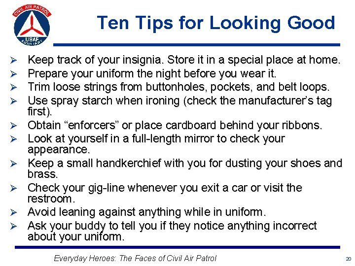 Ten Tips for Looking Good Ø Ø Ø Ø Ø Keep track of your