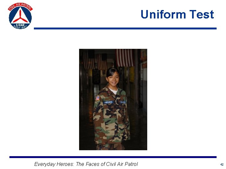 Uniform Test Everyday Heroes: The Faces of Civil Air Patrol 42 