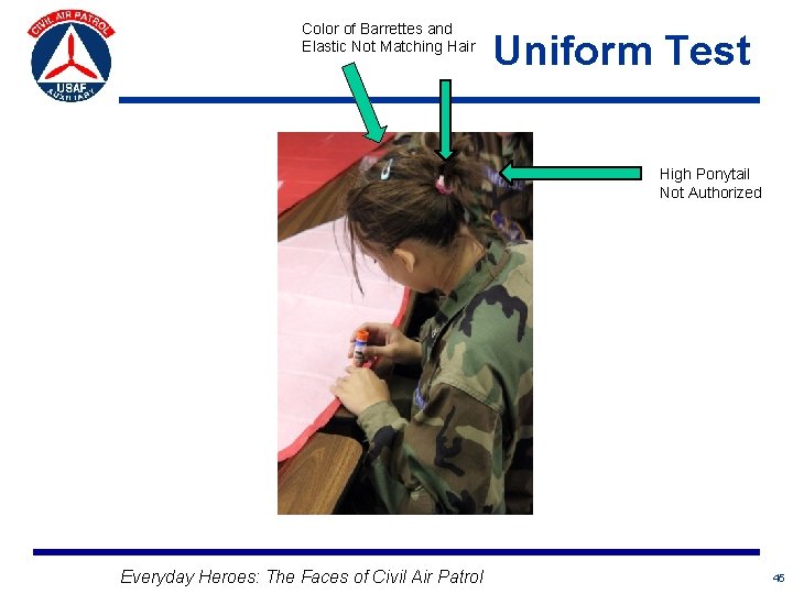 Color of Barrettes and Elastic Not Matching Hair Uniform Test High Ponytail Not Authorized