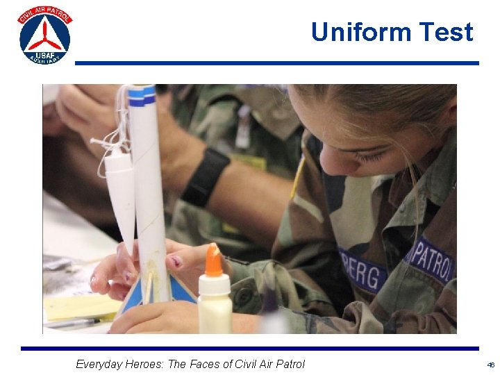 Uniform Test Everyday Heroes: The Faces of Civil Air Patrol 46 