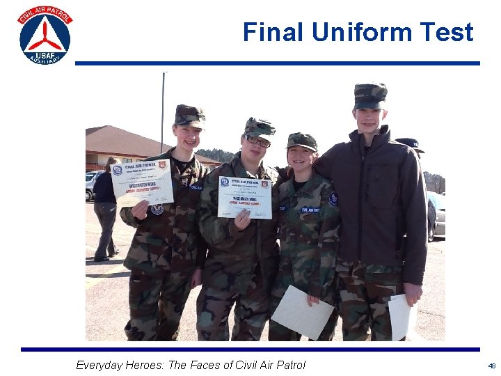 Final Uniform Test Everyday Heroes: The Faces of Civil Air Patrol 48 