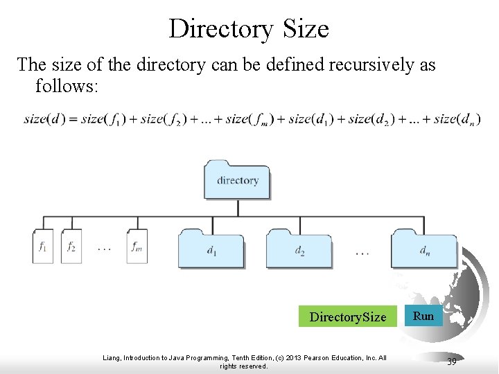 Directory Size The size of the directory can be defined recursively as follows: Directory.