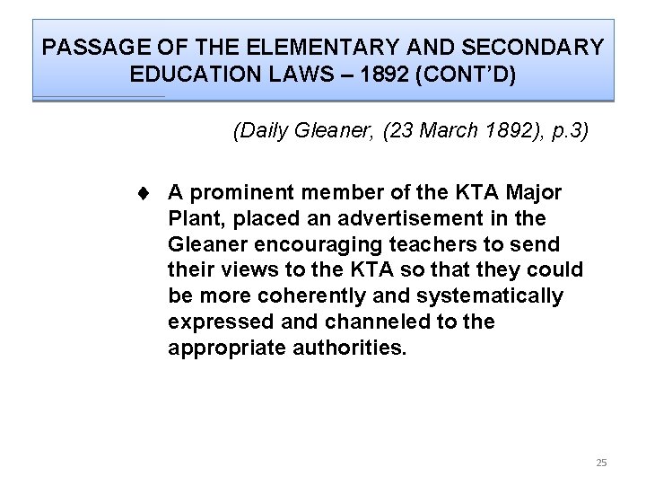 PASSAGE OF THE ELEMENTARY AND SECONDARY EDUCATION LAWS – 1892 (CONT’D) (Daily Gleaner, (23
