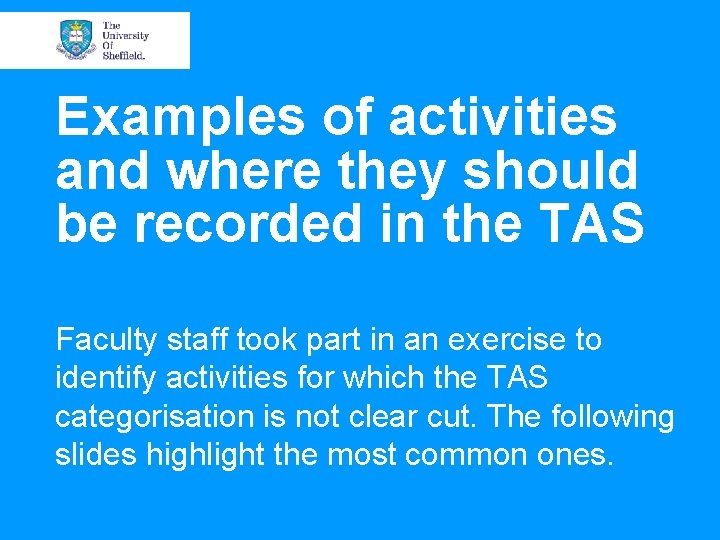 Examples of activities and where they should be recorded in the TAS Faculty staff
