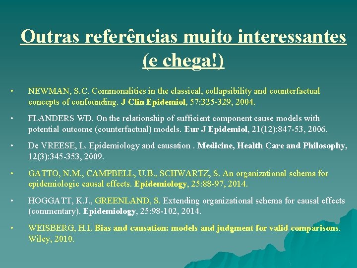 Outras referências muito interessantes (e chega!) • NEWMAN, S. C. Commonalities in the classical, Outras referências muito interessantes (e chega!) • NEWMAN, S. C. Commonalities in the classical,