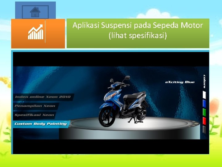 Start Aplikasi Suspensi pada Sepeda Motor (lihat spesifikasi) 
