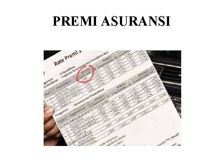 PREMI ASURANSI 
