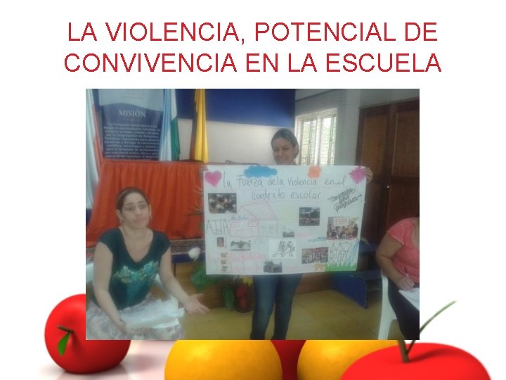 LA VIOLENCIA, POTENCIAL DE CONVIVENCIA EN LA ESCUELA 