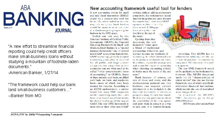 “A new effort to streamline financial reporting could help credit officers make small-business loans