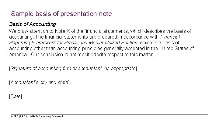 Sample basis of presentation note Basis of Accounting We draw attention to Note X