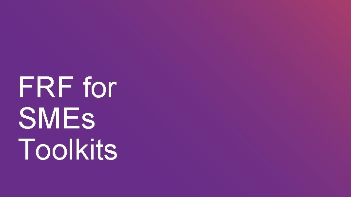 FRF for SMEs Toolkits 
