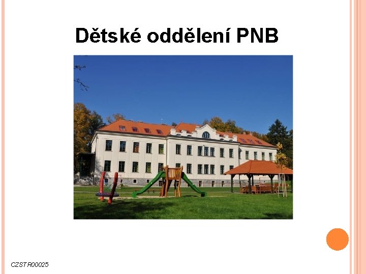 Dětské oddělení PNB CZSTR 00025 