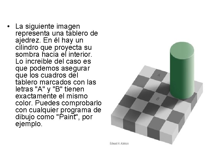  • La siguiente imagen representa una tablero de ajedrez. En él hay un
