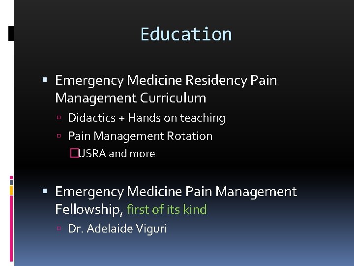 Education Emergency Medicine Residency Pain Management Curriculum Didactics + Hands on teaching Pain Management