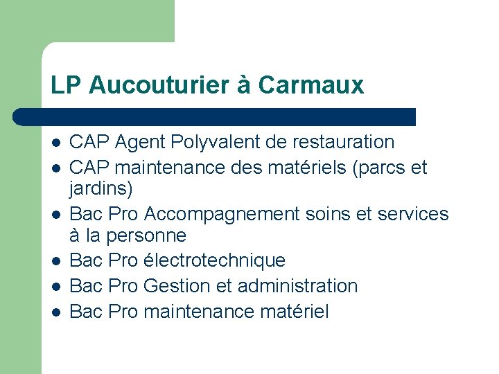 LP Aucouturier à Carmaux l l l CAP Agent Polyvalent de restauration CAP maintenance