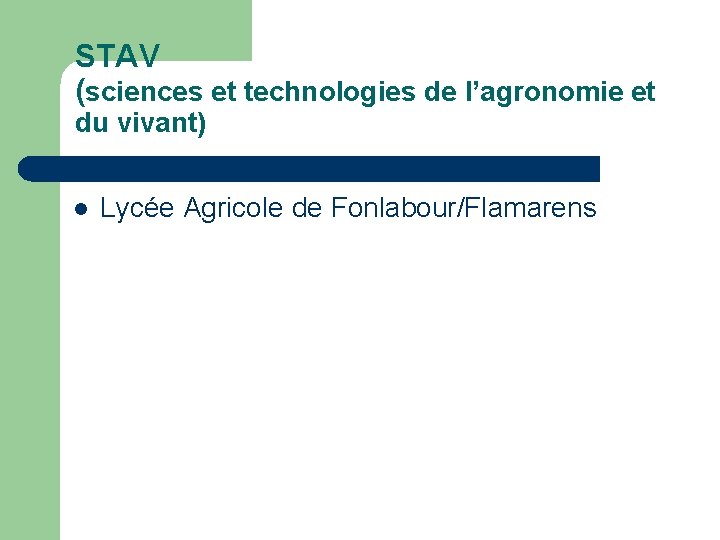 STAV (sciences et technologies de l’agronomie et du vivant) l Lycée Agricole de Fonlabour/Flamarens