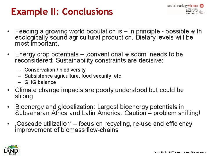 Example II: Conclusions • Feeding a growing world population is – in principle -