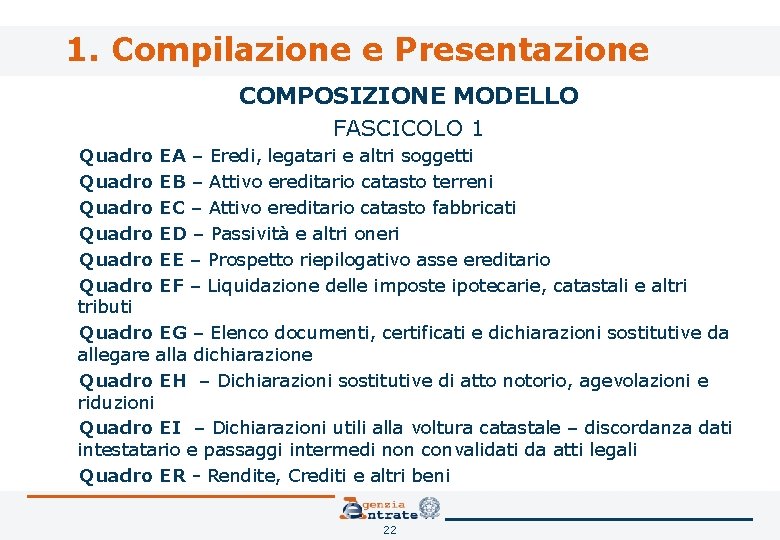 DICHIARAZIONE DI SUCCESSIONE E DOMANDA DI VOLTURE CATASTALI