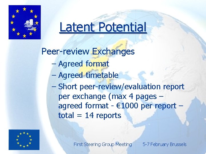 Latent Potential Peer-review Exchanges – Agreed format – Agreed timetable – Short peer-review/evaluation report