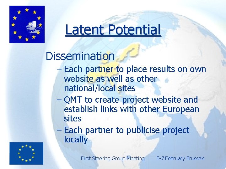 Latent Potential Dissemination – Each partner to place results on own website as well