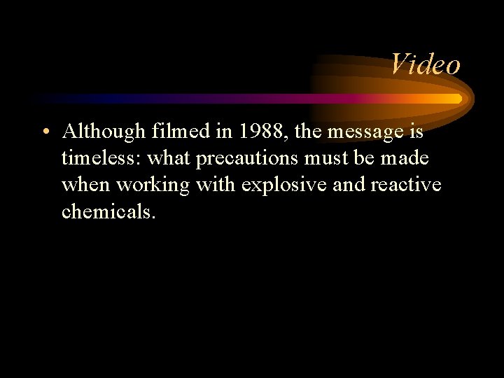 Video • Although filmed in 1988, the message is timeless: what precautions must be
