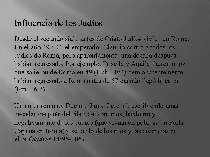 Influencia de los Judíos: Desde el secundo siglo antes de Cristo Judíos vivíen en Influencia de los Judíos: Desde el secundo siglo antes de Cristo Judíos vivíen en