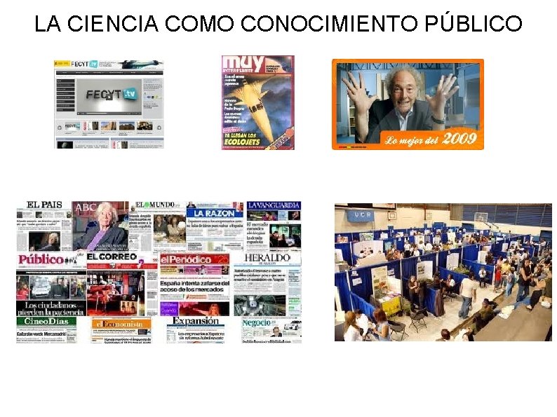 LA CIENCIA COMO CONOCIMIENTO PÚBLICO 