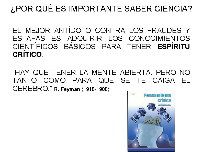 ¿POR QUÉ ES IMPORTANTE SABER CIENCIA? EL MEJOR ANTÍDOTO CONTRA LOS FRAUDES Y ESTAFAS