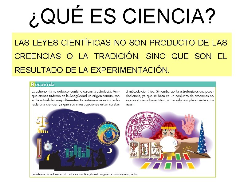 ¿QUÉ ES CIENCIA? LAS LEYES CIENTÍFICAS NO SON PRODUCTO DE LAS CREENCIAS O LA