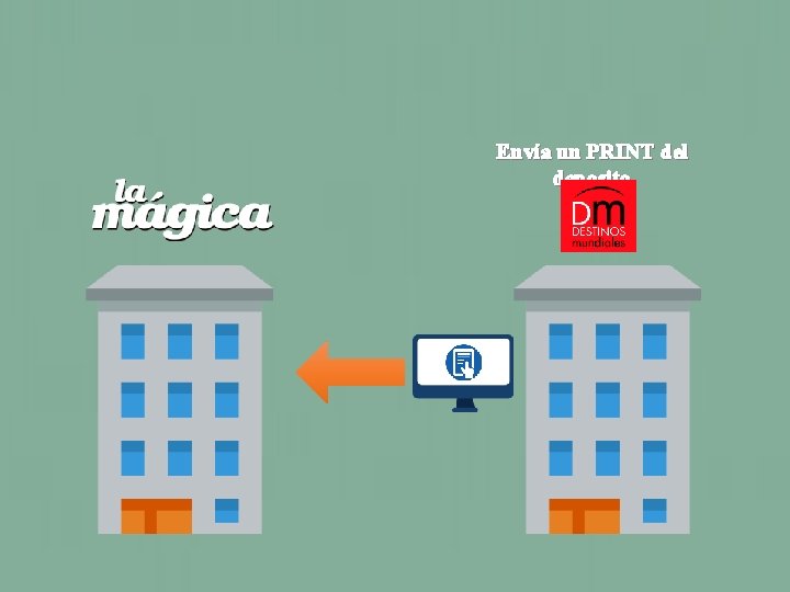 Envía un PRINT del deposito 