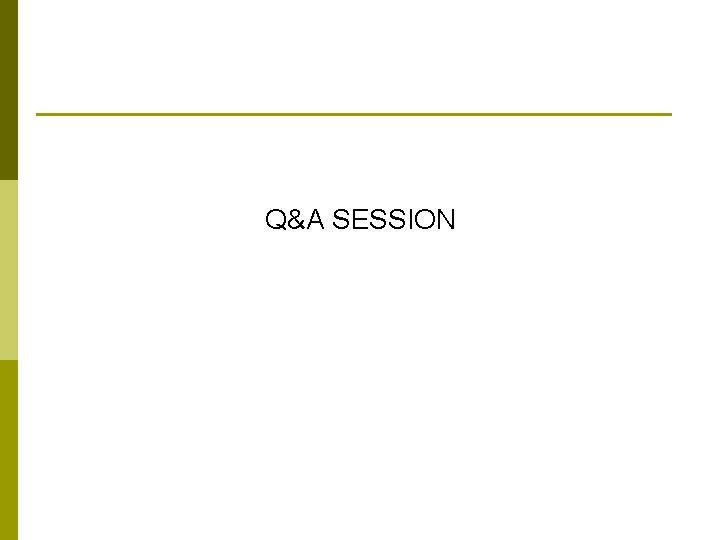 Q&A SESSION 