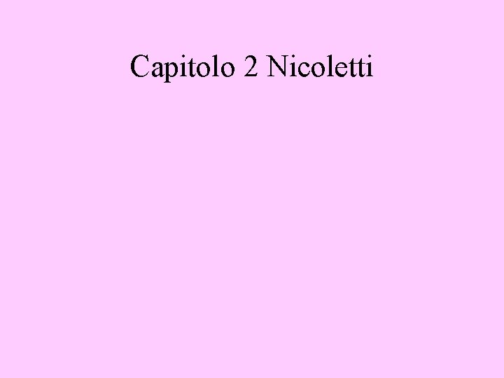 Capitolo 2 Nicoletti 