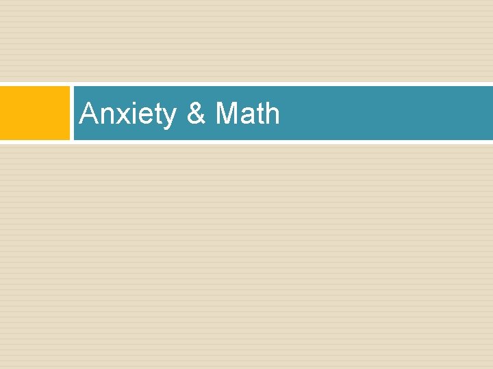 Anxiety & Math 