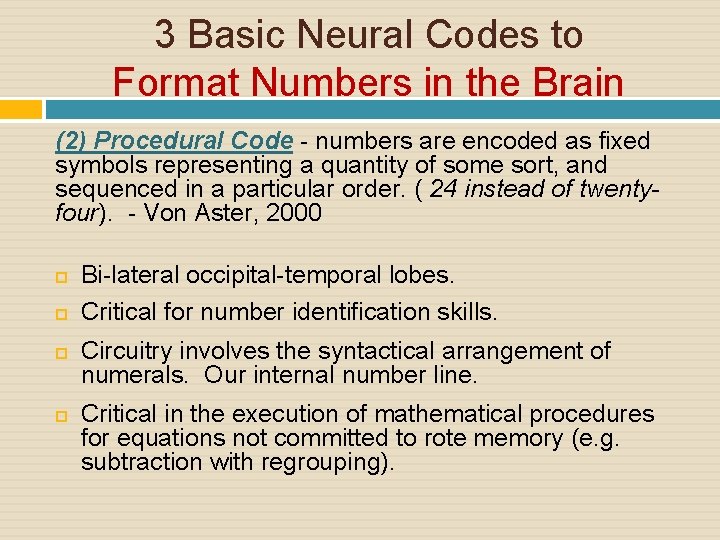 3 Basic Neural Codes to Format Numbers in the Brain (2) Procedural Code -
