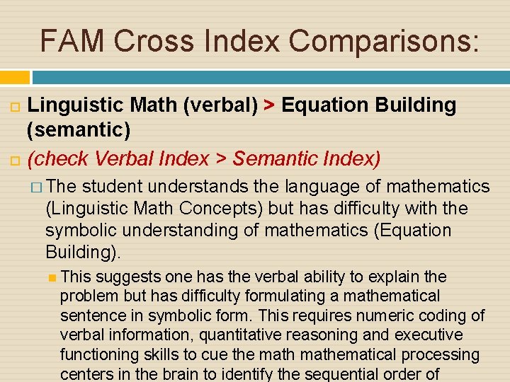 FAM Cross Index Comparisons: Linguistic Math (verbal) > Equation Building (semantic) (check Verbal Index