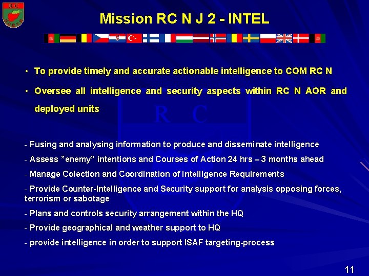 Mission RC N J 2 - INTEL • To provide timely and accurate actionable Mission RC N J 2 - INTEL • To provide timely and accurate actionable